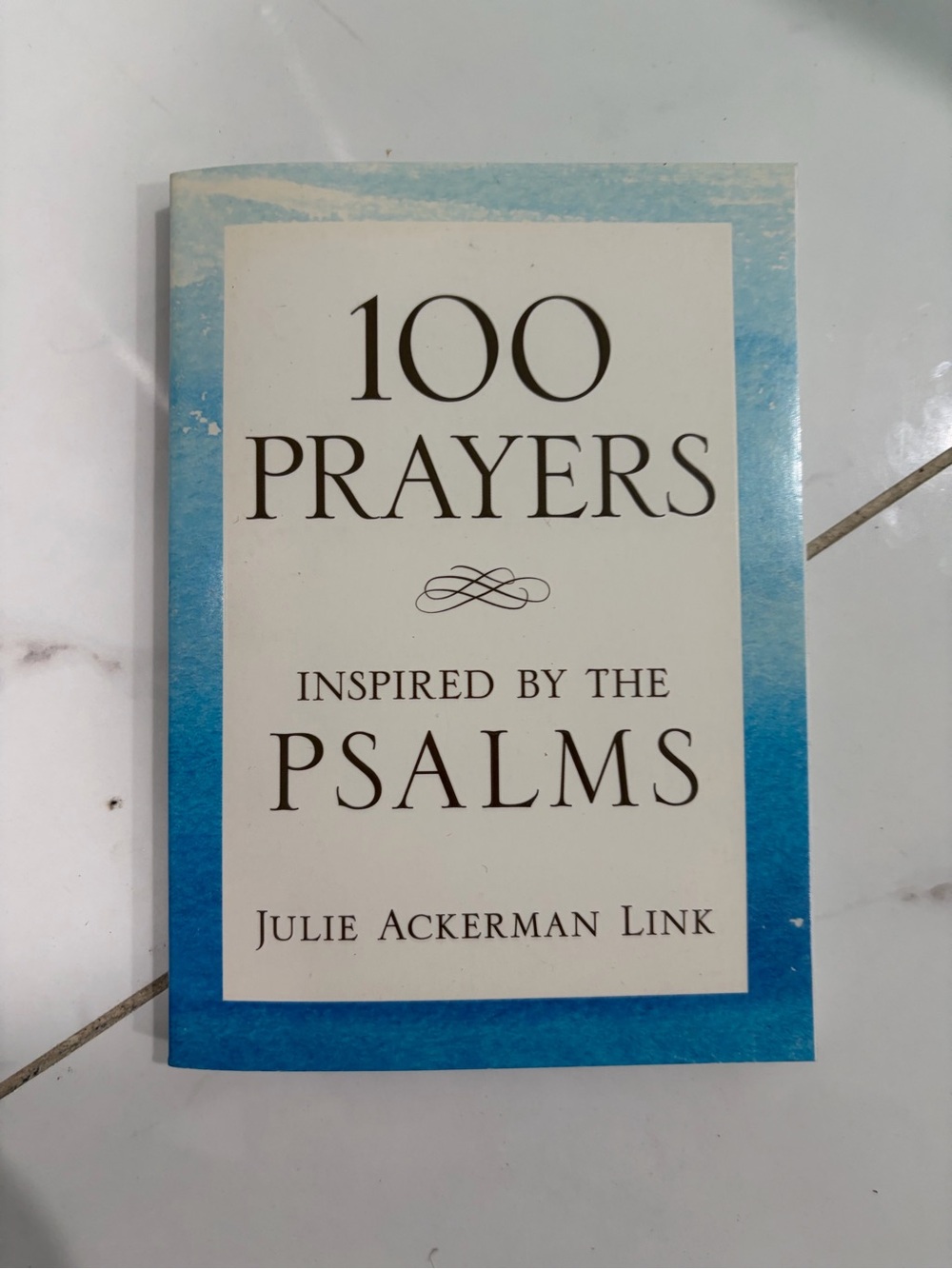 100 Prayers Inspired by the Psalms